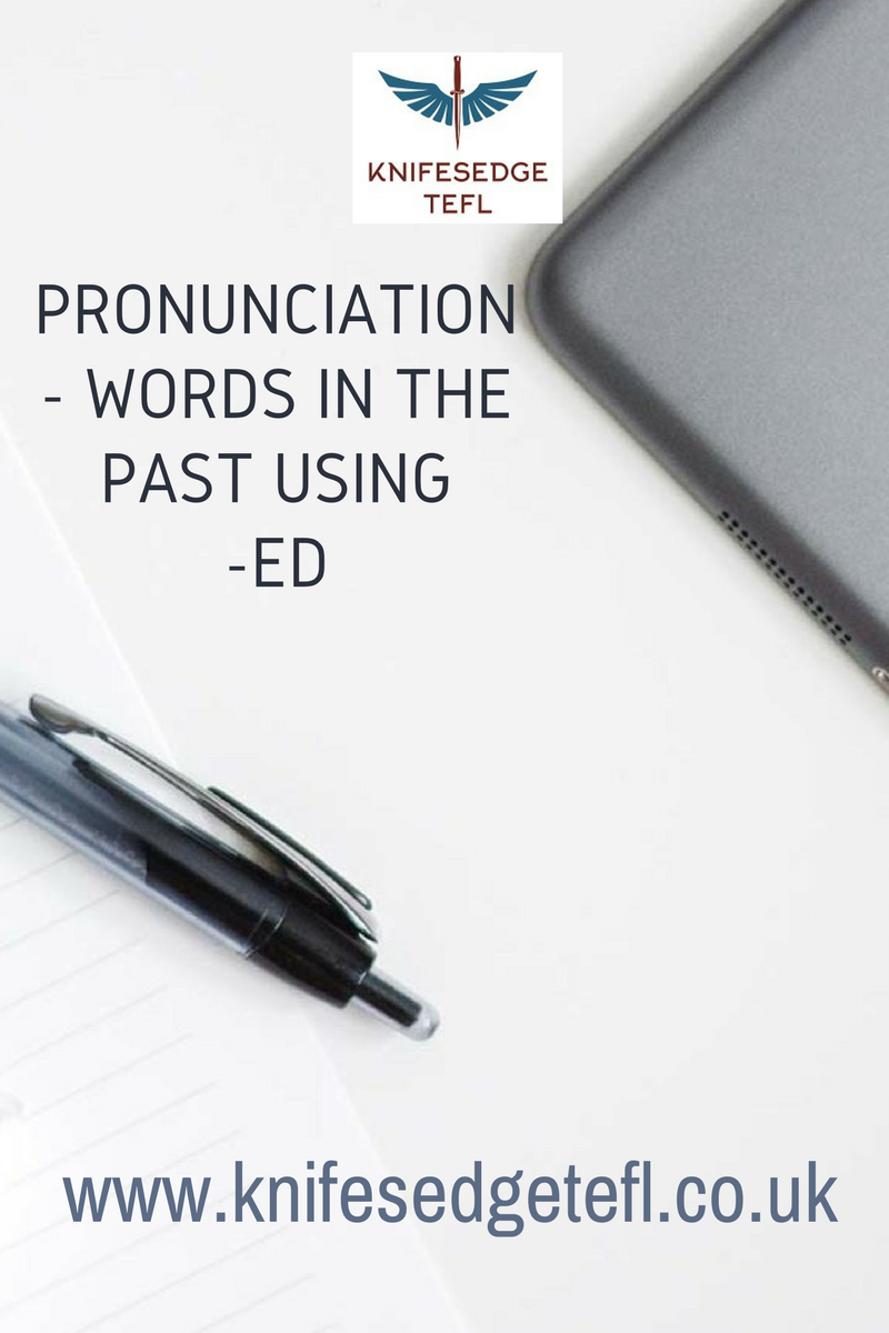 Pronunciation – Verbs in the past ending in -ed